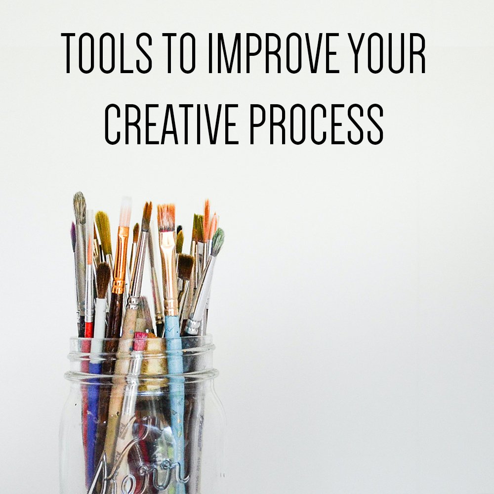 Tools to improve your creative process